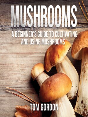 cover image of Mushrooms
